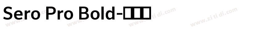 Sero Pro Bold字体转换